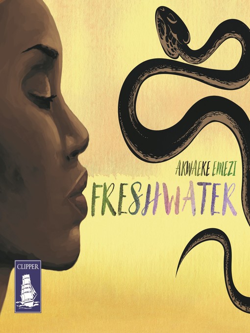 Title details for Freshwater by Akwaeke Emezi - Available